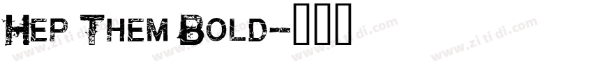 Hep Them Bold字体转换